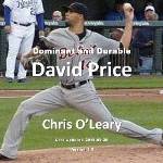 Dominant and Durable: David Price